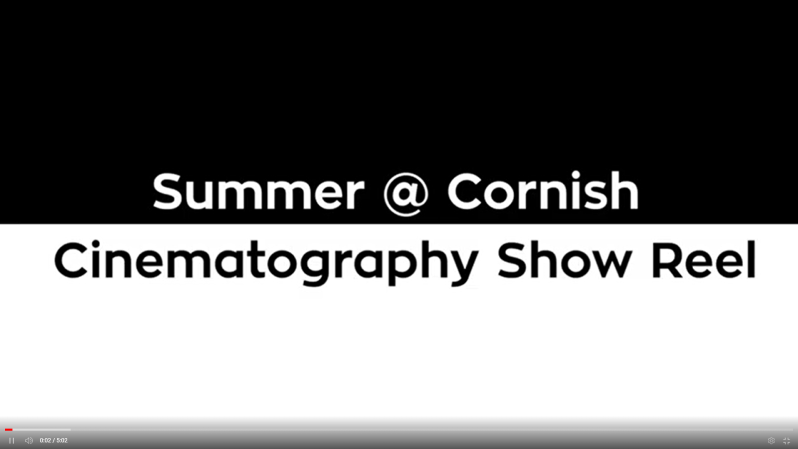 Black and White Header with Text "Summer@Cornish Cinematography Show Reel"
